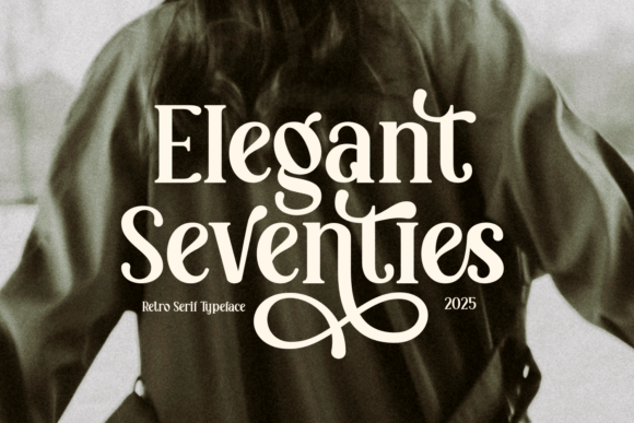 Elegant Seventies: A Retro Serif Typeface for Modern Campaigns