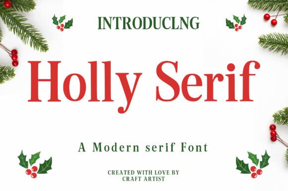 Holly Serif: A Modern Typeface for Branding