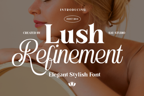 Lush Refinement Duo Typeface Review