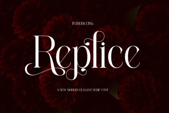 Replice: A Modern Serif Font for Elegant Branding